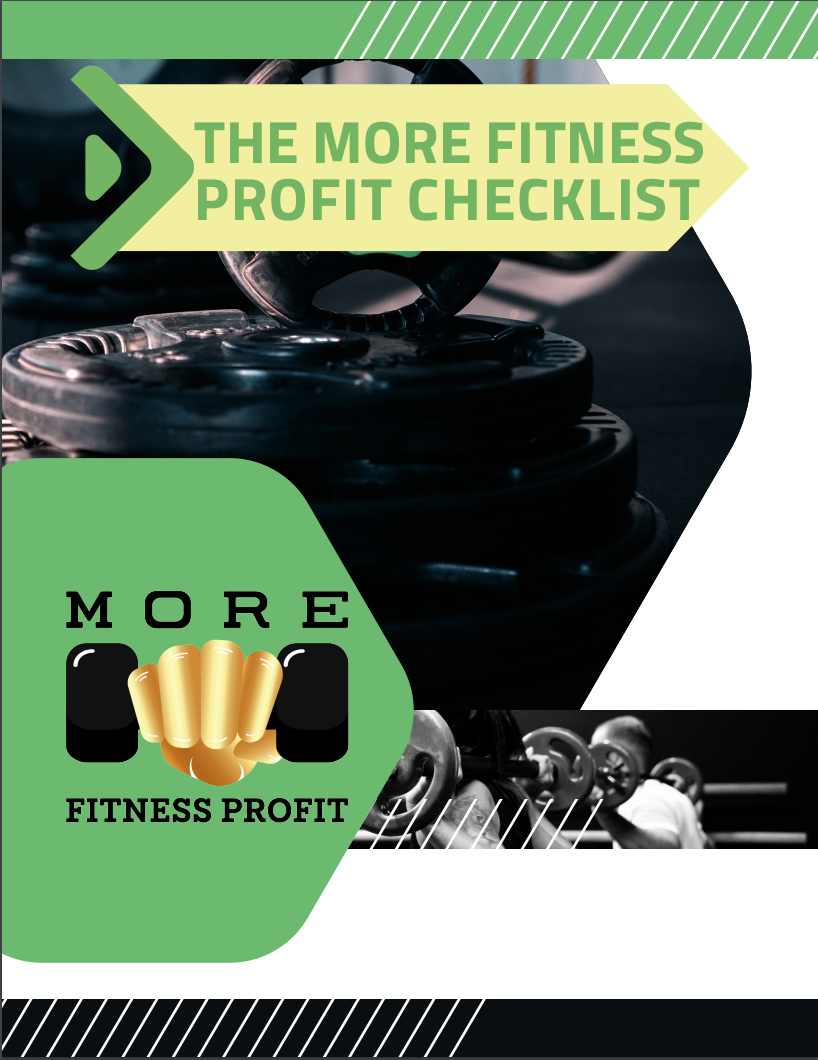 More Fitness Profit Checklist